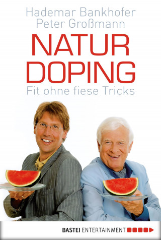 Hademar Bankhofer, Peter Großmann: Naturdoping