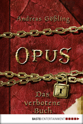 Andreas Gößling: OPUS - Das verbotene Buch