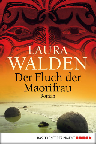 Laura Walden: Der Fluch der Maorifrau