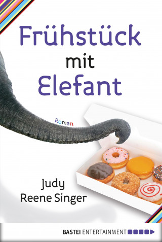 Judy Reene Singer: Frühstück mit Elefant