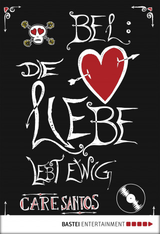 Care Santos: BEL: Die Liebe lebt ewig