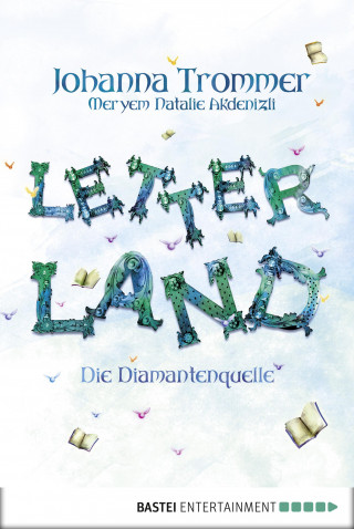 Johanna Trommer, Meryem Natalie Akdenizli: Letterland - Die Diamantenquelle