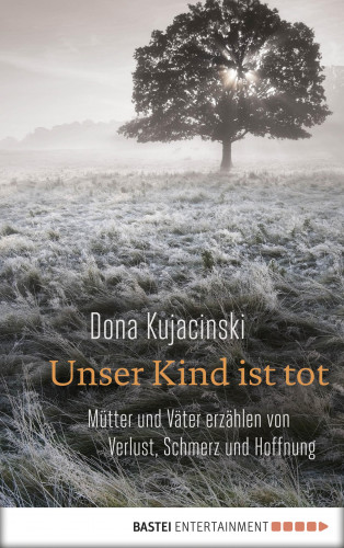 Dona Kujacinski: Unser Kind ist tot