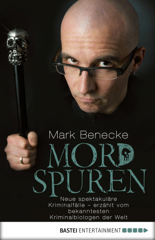 Mark Benecke: Mordspuren