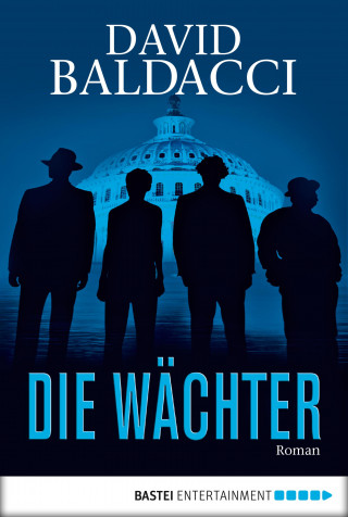 David Baldacci: Die Wächter