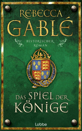 Rebecca Gablé: Das Spiel der Könige