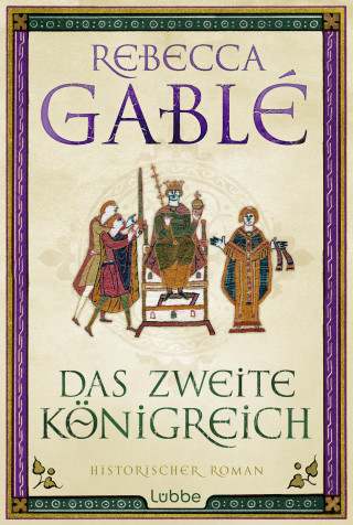 Rebecca Gablé: Das zweite Königreich