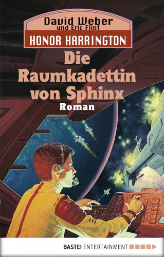 David Weber, Eric Flint: Honor Harrington: Die Raumkadettin von Sphinx