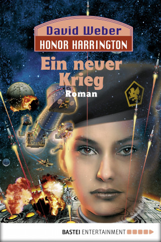 David Weber: Honor Harrington: Ein neuer Krieg