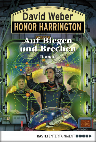 David Weber: Honor Harrington: Auf Biegen und Brechen
