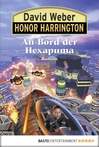 David Weber: Honor Harrington: An Bord der Hexapuma
