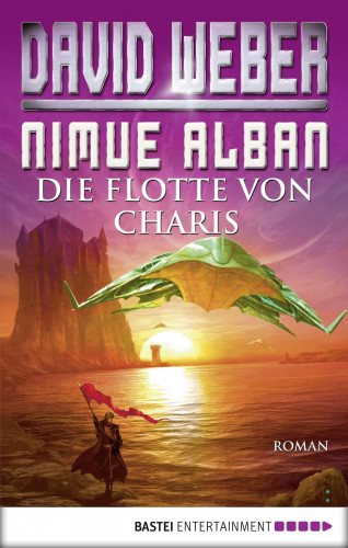 David Weber: Nimue Alban: Die Flotte von Charis