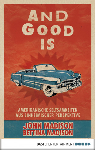 John Madison: And Good Is