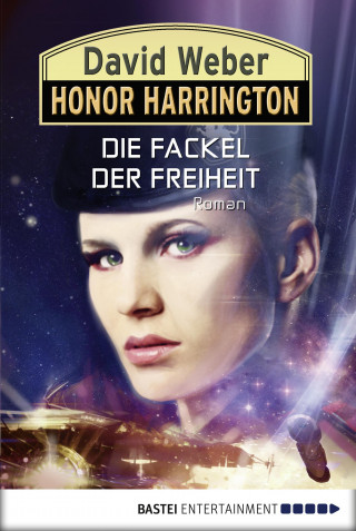 David Weber, Eric Flint: Honor Harrington: Die Fackel der Freiheit