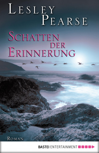 Lesley Pearse: Schatten der Erinnerung