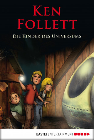 Ken Follett: Die Kinder des Universums