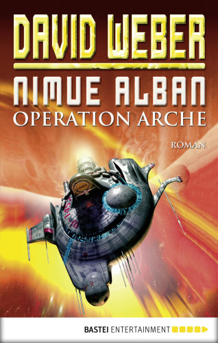 David Weber: Nimue Alban: Operation Arche