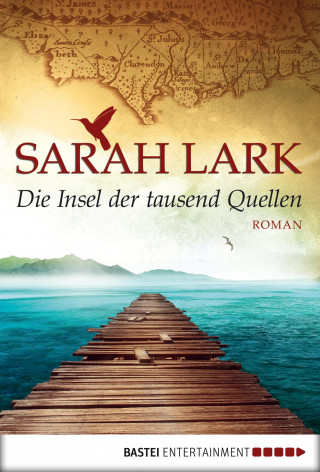 Sarah Lark: Die Insel der tausend Quellen