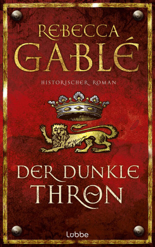 Rebecca Gablé: Der dunkle Thron