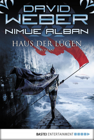 David Weber: Nimue Alban: Haus der Lügen