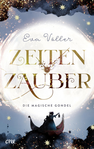 Eva Völler: Zeitenzauber - Die magische Gondel