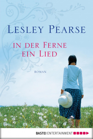 Lesley Pearse: In der Ferne ein Lied