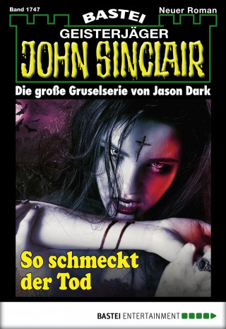 Jason Dark: John Sinclair 1747