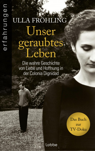 Ulla Fröhling: Unser geraubtes Leben