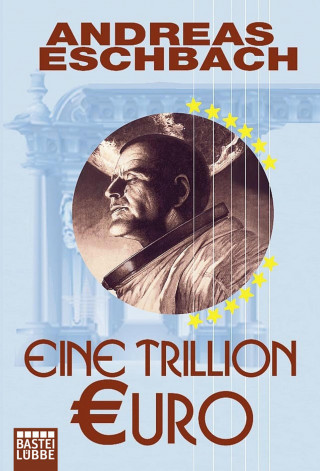 Andreas Eschbach: Eine Trillion Euro - Kurzgeschichte
