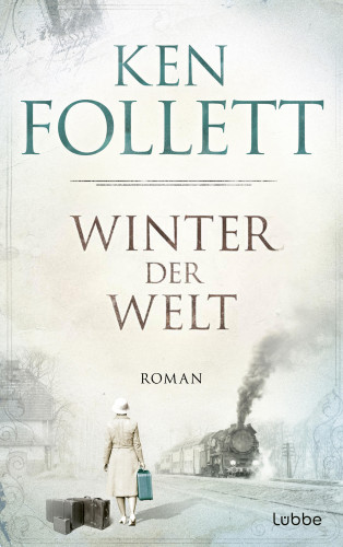 Ken Follett: Winter der Welt