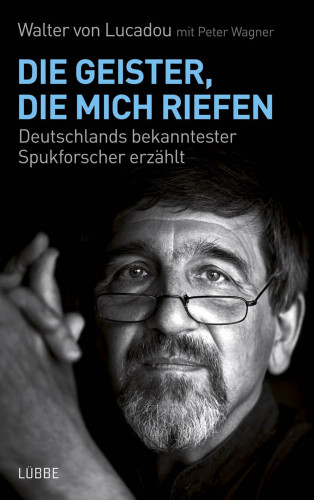 Peter Wagner, Walter von Lucadou: Die Geister, die mich riefen