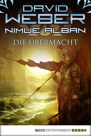 David Weber: Nimue Alban: Die Übermacht