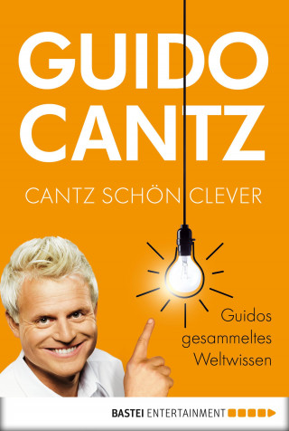 Guido Cantz: Cantz schön clever