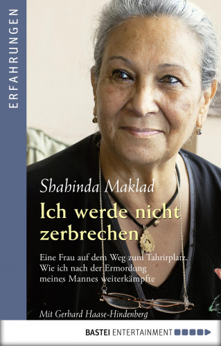 Shahinda Maklad, Gerhard Haase-Hindenberg: Ich werde nicht zerbrechen