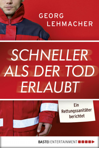 Georg Lehmacher: Schneller als der Tod erlaubt