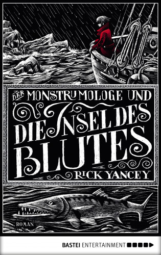 Rick Yancey: Der Monstrumologe und die Insel des Blutes
