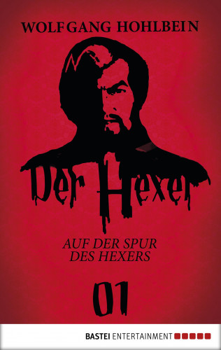 Wolfgang Hohlbein: Der Hexer 01