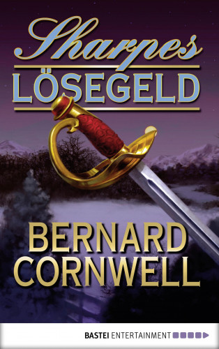 Bernard Cornwell: Sharpes Lösegeld