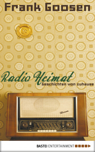 Frank Goosen: Radio Heimat