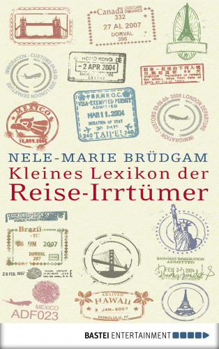 Nele-Marie Brüdgam: Kleines Lexikon der Reise-Irrtümer