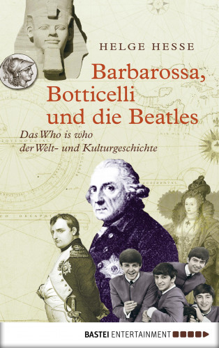 Helge Hesse: Barbarossa, Botticelli und die Beatles
