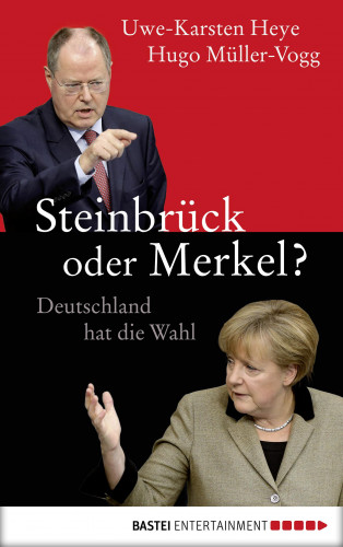 Uwe-Karsten Heye, Hugo Müller-Vogg: Steinbrück oder Merkel?