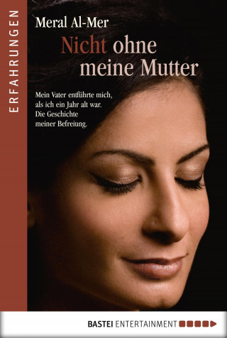 Meral Al-Mer: Nicht ohne meine Mutter