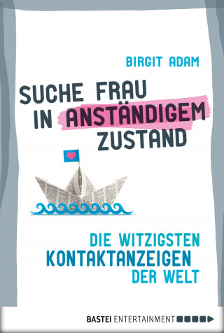 Birgit Adam: Suche Frau in anständigem Zustand