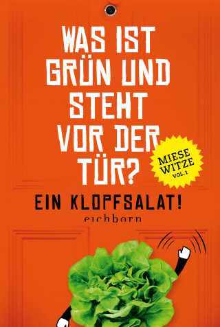 Norbert Golluch: Was ist grün und steht vor der Tür? Ein Klopfsalat!