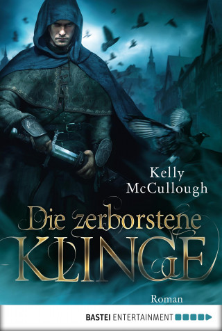 Kelly McCullough: Die zerborstene Klinge