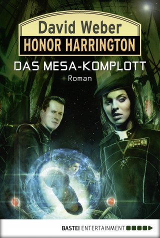 David Weber: Honor Harrington: Das Mesa-Komplott