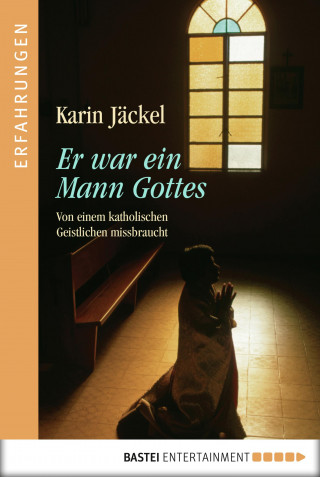 Karin Jäckel: Er war ein Mann Gottes