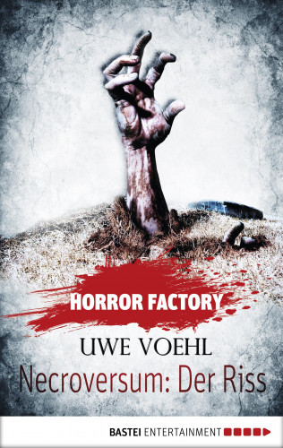 Uwe Voehl: Horror Factory - Necroversum: Der Riss