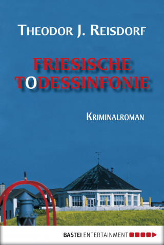 Theodor J. Reisdorf: Friesische Todessinfonie